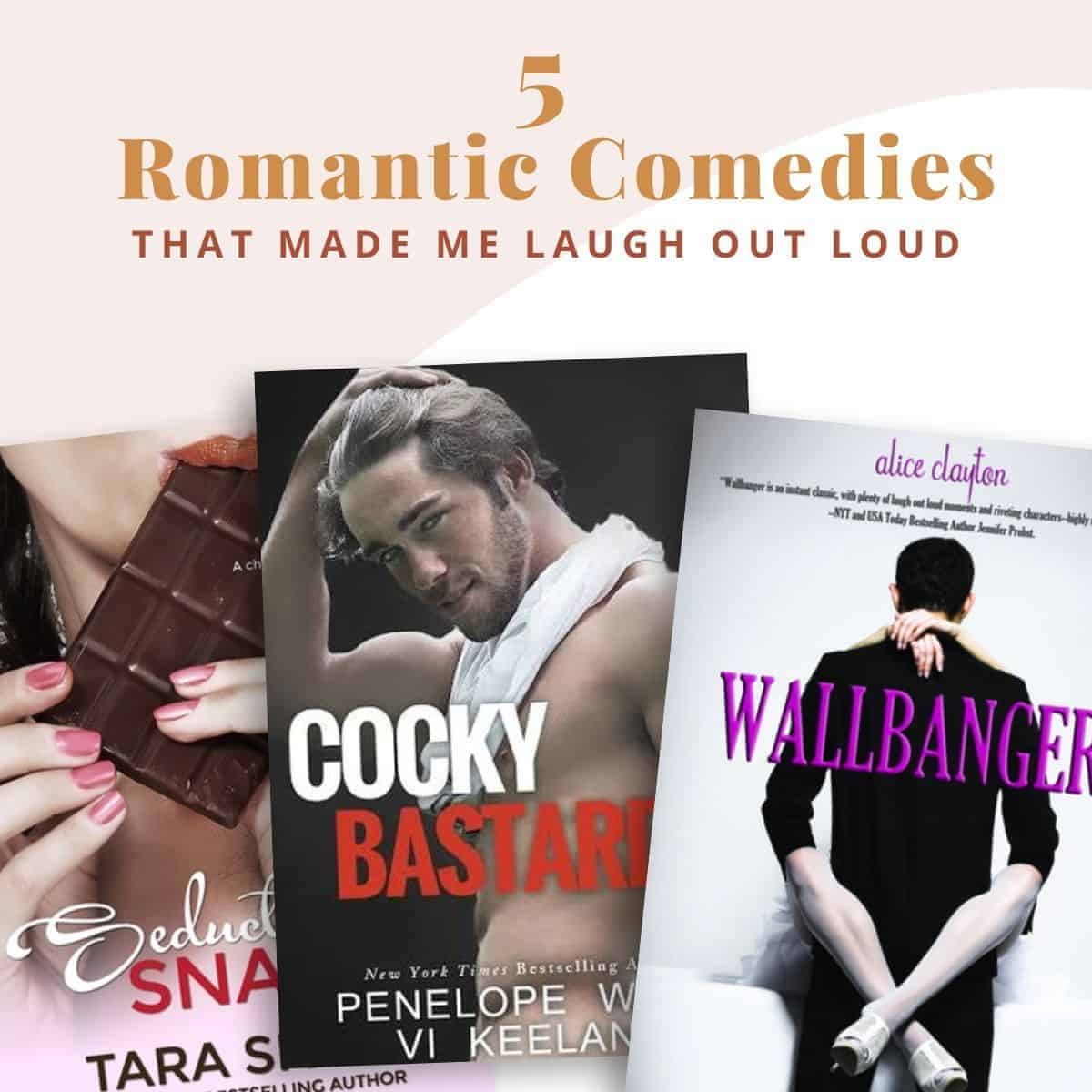 5 Romantic Comedy Books That Made Me Laugh Out Loud