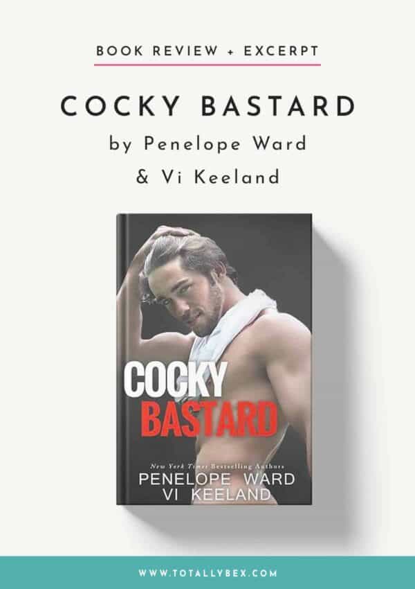 Cocky Bastard by Vi Keeland and Penelope Ward-BookReview+Excerpt Cocky Bastard by Vi Keeland and Penelope Ward-BookReview+Excerpt