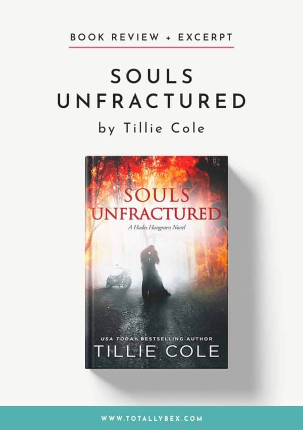 Souls Unfractured by Tillie Cole-Book Review+Excerpt Souls Unfractured by Tillie Cole-Book Review+Excerpt
