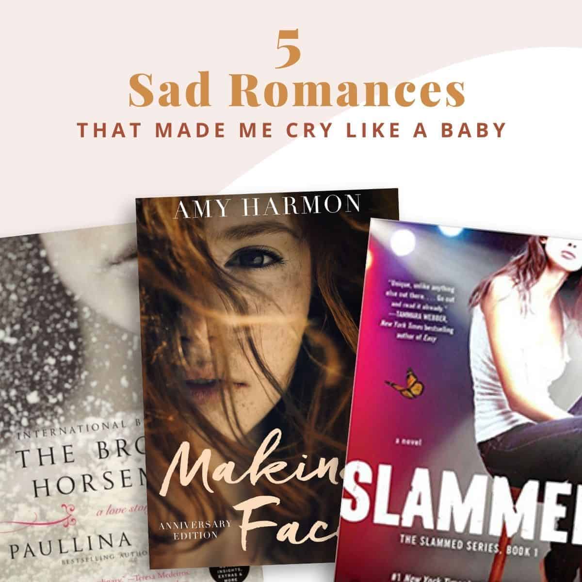 Grab a box of tissues, a bottle of wine, and some chocolates because this list of my 5 favorite sad romance books made me cry like a baby—I know you will, too!