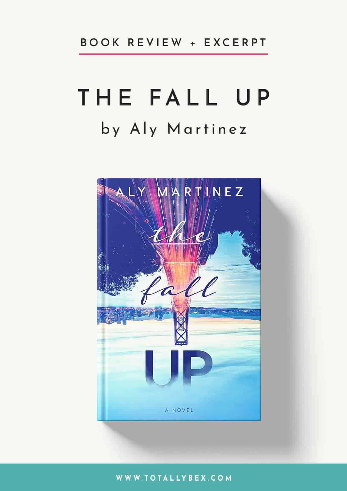 The Fall Up by Aly Martinez – My Review + Read Chapter 1