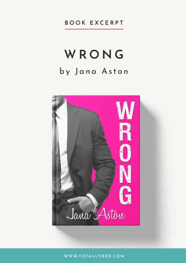 Wrong by Jana Aston-Book Excerpt