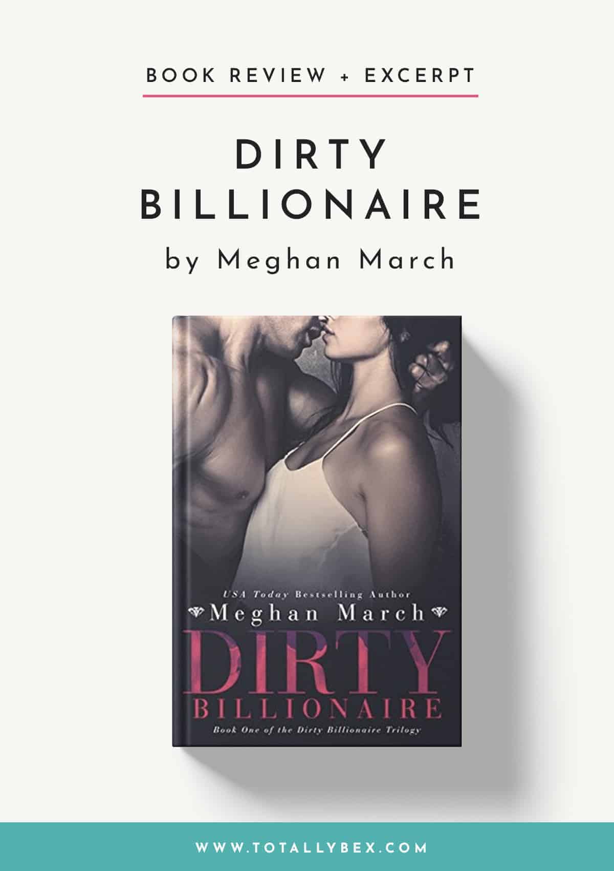 Dirty Billionaire by Meghan March – Fast-Moving, Hot, and Fun!