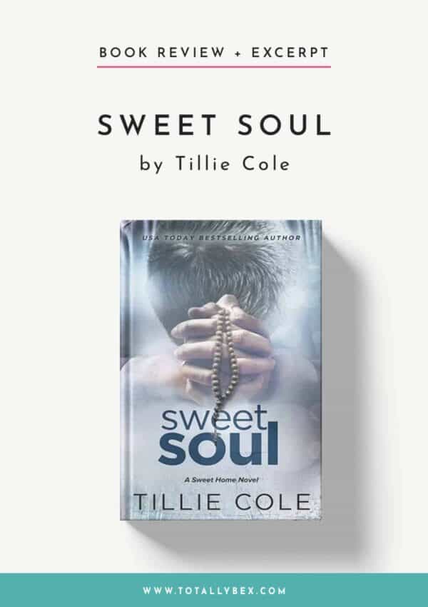 Sweet Soul by Tillie Cole-Book Review+Excerpt Sweet Soul by Tillie Cole-Book Review+Excerpt