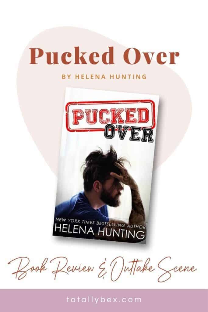 Pucked Over by Helena Hunting is the majorly sweet, delightfully swoony, slightly emotional, and sometimes endearingly silly third book in the Pucked series.