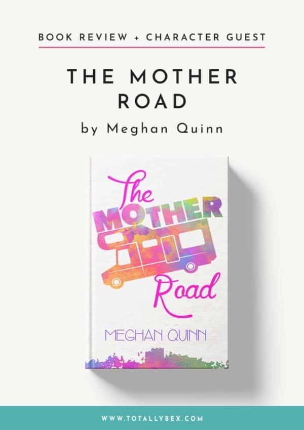 The Mother Road by Meghan Quinn-Book Review+Character Guest The Mother Road by Meghan Quinn-Book Review+Character Guest