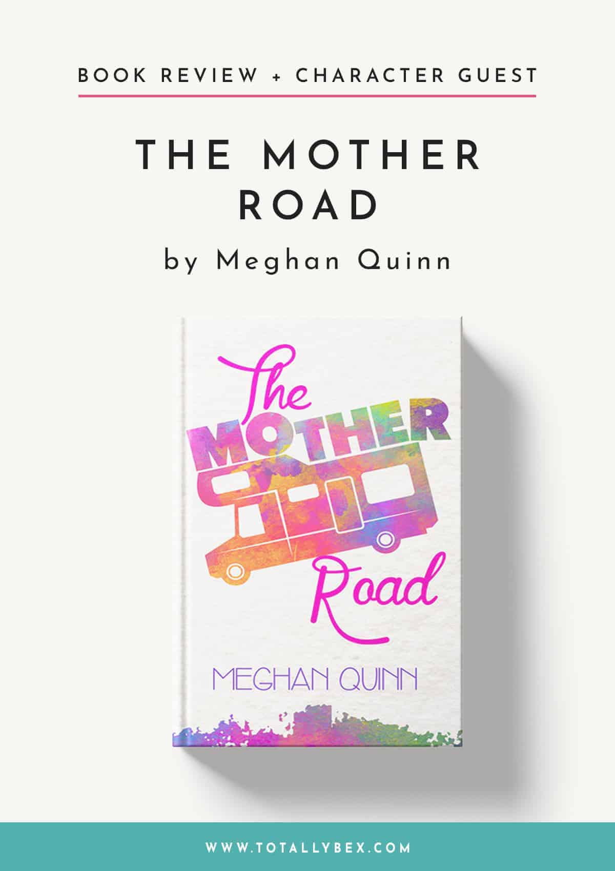 The Mother Road by Meghan Quinn-Book Review+Character Guest