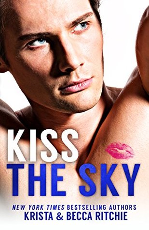 Kiss the Sky by Becca and Krista Ritchie