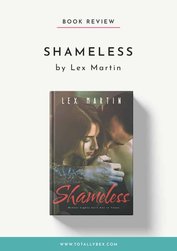 Highly emotional with just enough angst, heat, and humor, Shameless by Lex Martin features a hot, tattooed bad-boy turned single father and an adorable heroine who swoops in to save him.