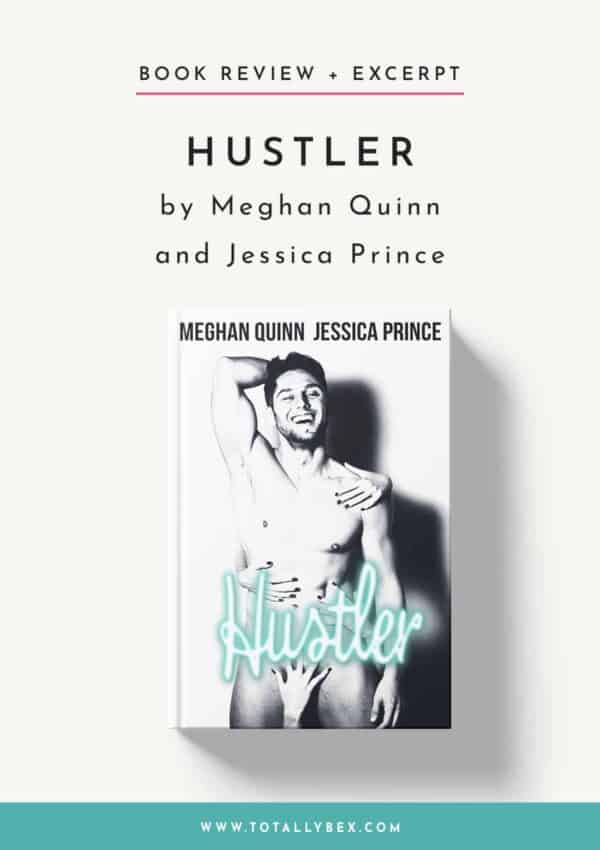 Hustler by Meghan Quinn and Jessica Prince-Book Review+Excerpt Hustler by Meghan Quinn and Jessica Prince-Book Review+Excerpt