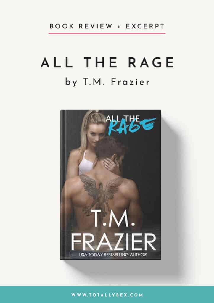 All the Rage by TM Frazier made my adrenaline rush with its gritty, violent, and suspenseful story. Rage is the perfect nickname for this anti-heroine!