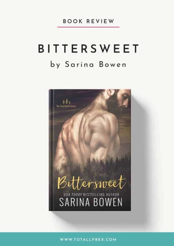 Bittersweet by Sarina Bowen-Book Review Bittersweet by Sarina Bowen-Book Review