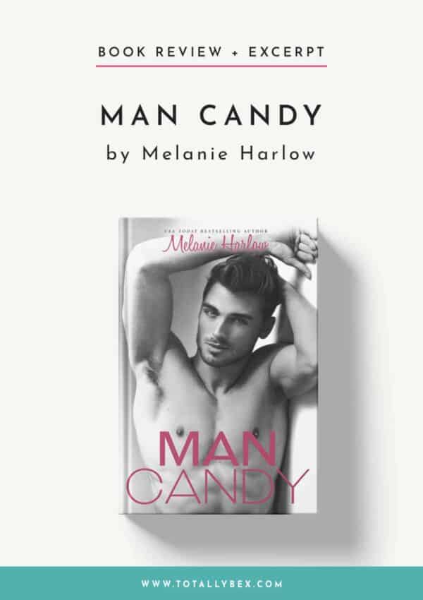 Man Candy by Melanie Harlow-Book Review+Excerpt Man Candy by Melanie Harlow-Book Review+Excerpt