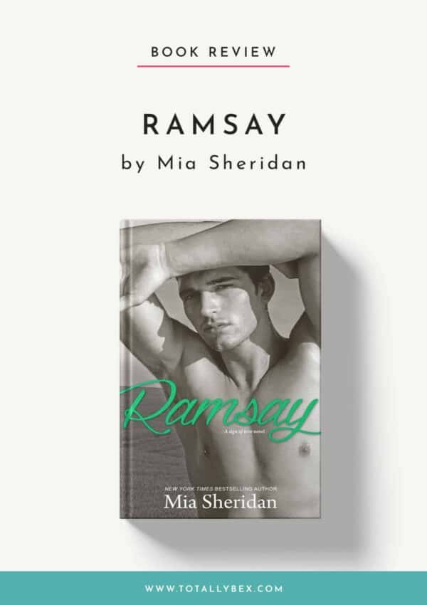 Ramsay by Mia Sheridan-Book Review Ramsay by Mia Sheridan-Book Review