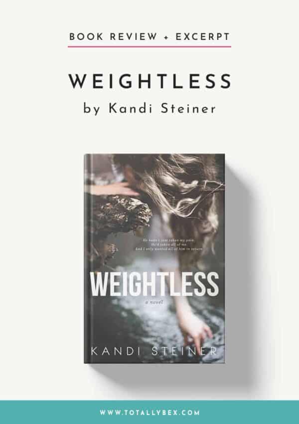 Weightless by Kandi Steiner-Book Review Weightless by Kandi Steiner-Book Review