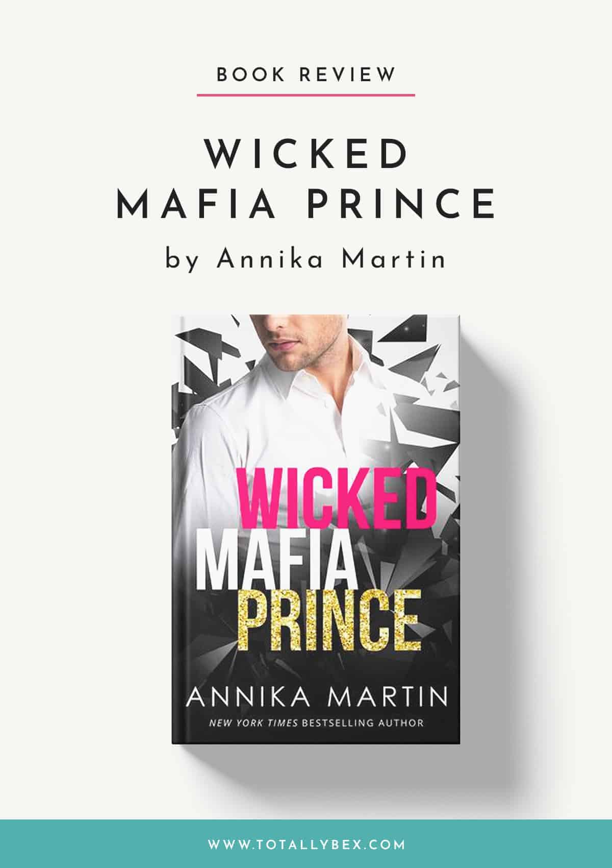 Wicked Mafia Prince by Annika Martin – Dangerous Royals #2