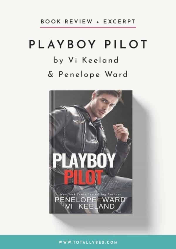 Playboy Pilot by Vi Keeland and Penelope Ward-BookReview+Excerpt Playboy Pilot by Vi Keeland and Penelope Ward-BookReview+Excerpt