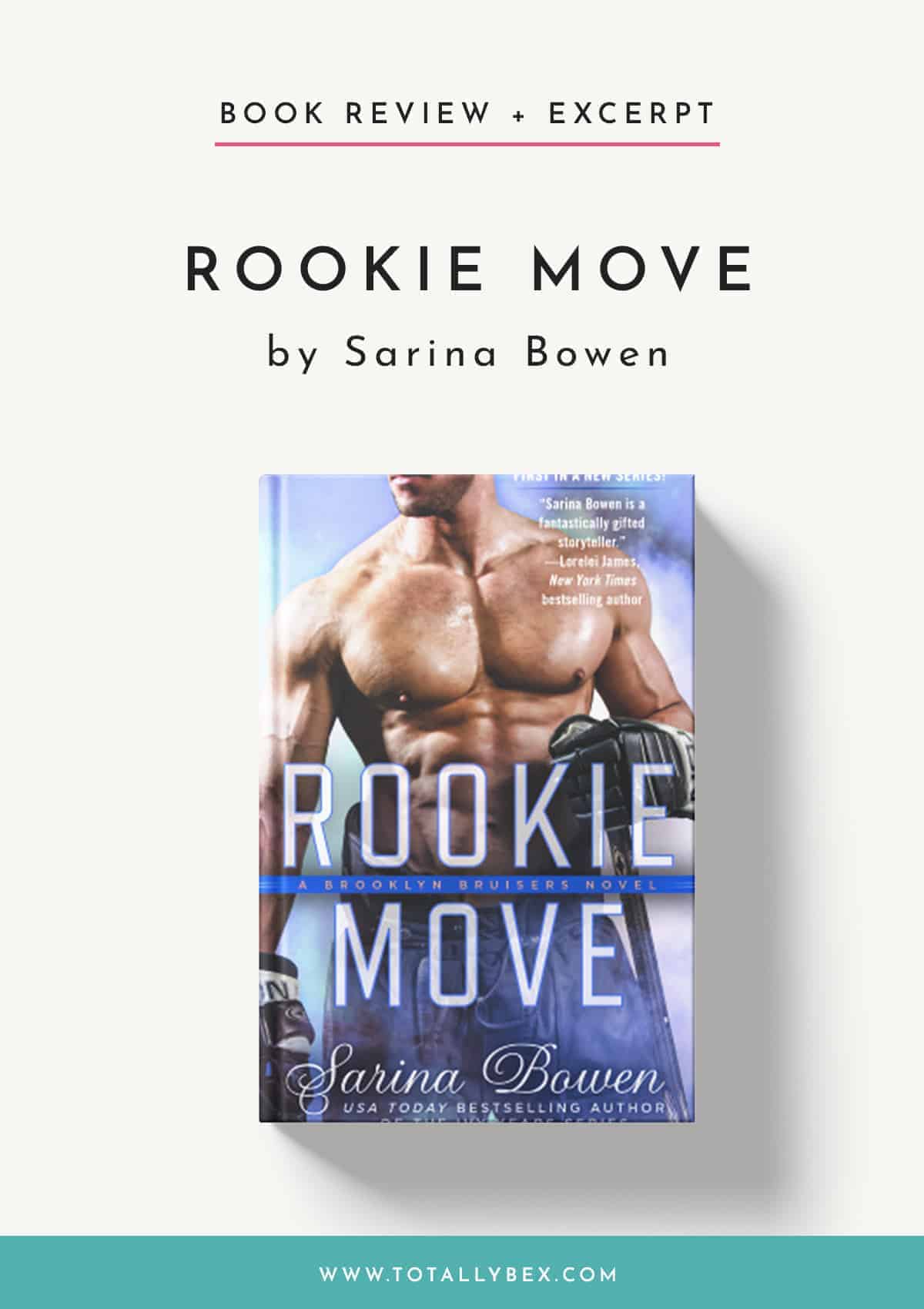 Rookie Move by Sarina Bowen-Book Review + Excerpt