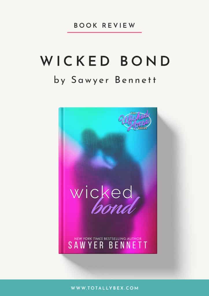In Wicked Bond by Sawyer Bennett, the fifth book in the Wicked Horse series, we finally get to peel back the layers that make up Bridger and his mysterious persona