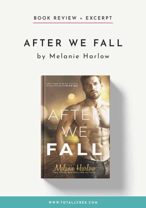 After We Fall by Melanie Harlow-Book Review+Excerpt After We Fall by Melanie Harlow-Book Review+Excerpt