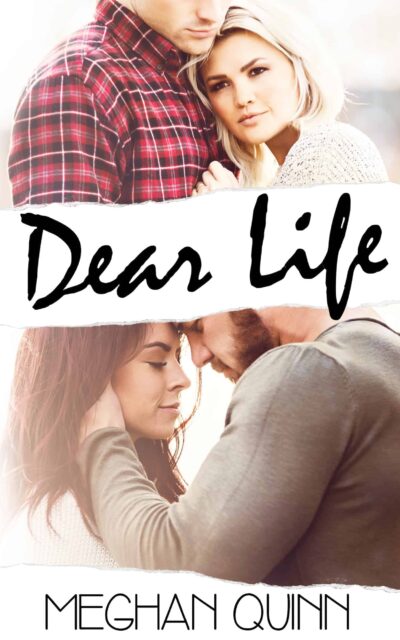 Dear Life by Meghan Quinn
