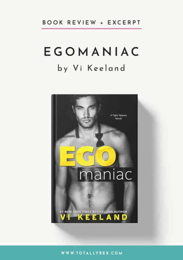 Egomaniac by Vi Keeland-Book Review+Excerpt Egomaniac by Vi Keeland-Book Review+Excerpt