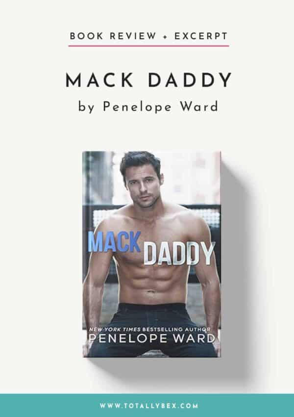 Mack Daddy by Penelope Ward-Book Review+Excerpt Mack Daddy by Penelope Ward-Book Review+Excerpt