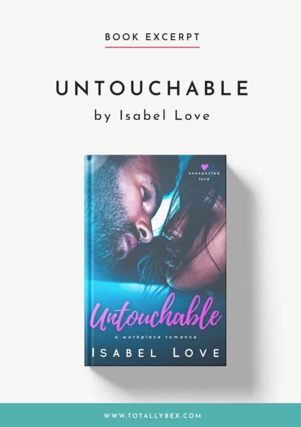 Untouchable by Isabel Love-Book Excerpt
