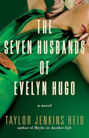 The Seven Husbands of Evelyn Hugo by Taylor Jenkins Reid | contemporary | women's fiction