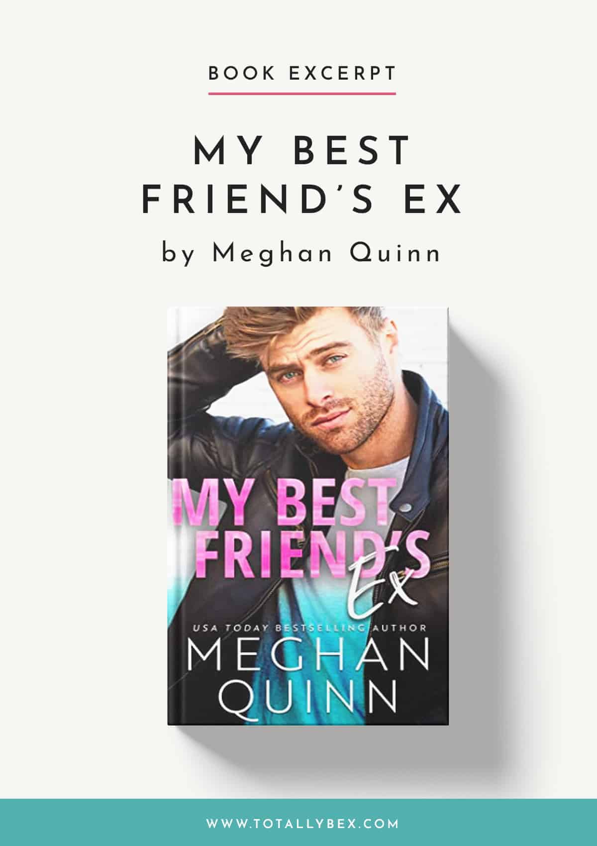 My Best Friend's Ex by Meghan Quinn-Book Excerpt