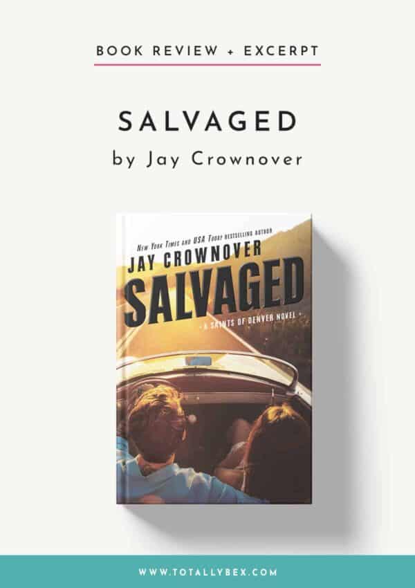 Salvaged by Jay Crownover-Book Review+Excerpt Salvaged by Jay Crownover-Book Review+Excerpt