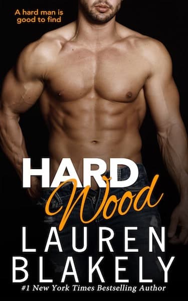 Hard Wood by Lauren Blakely | contemporary romance