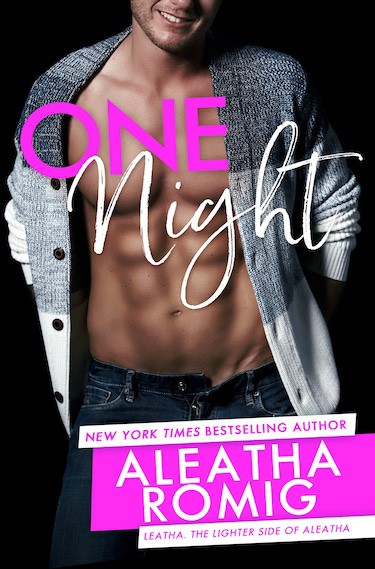 One Night by Aleatha Romig — Coming September 5th!