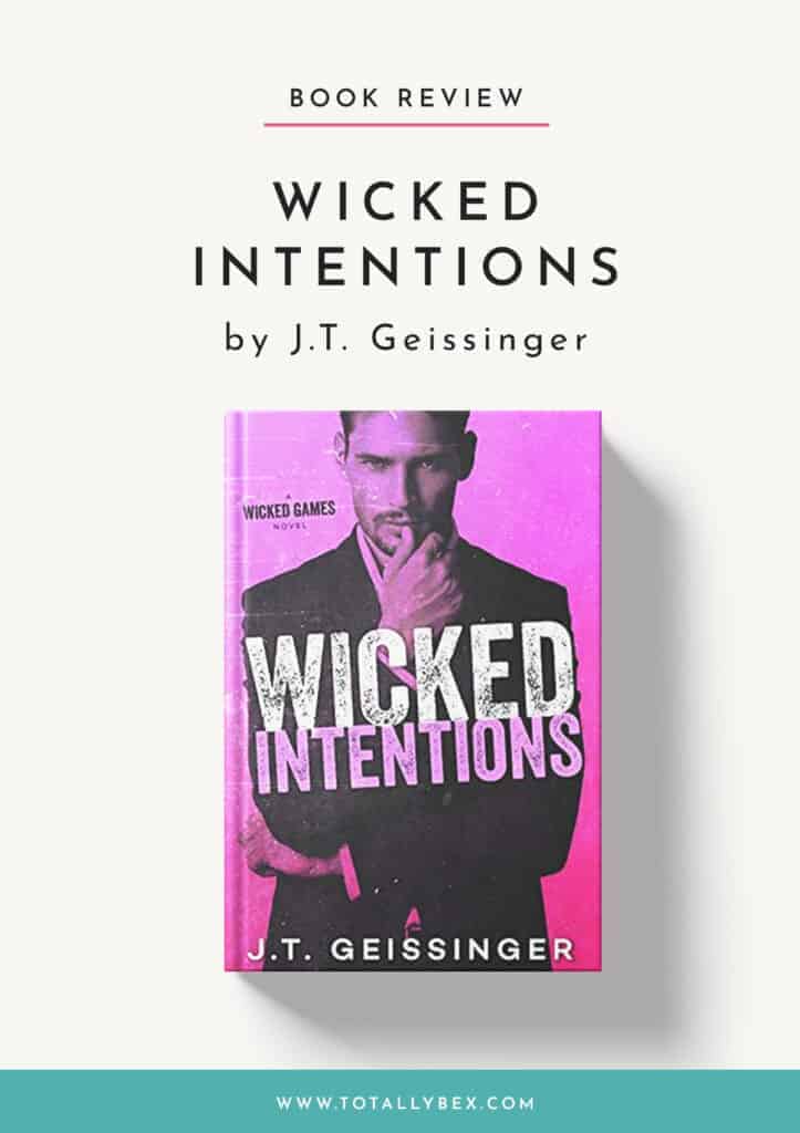 Wicked Intentions by J.T. Geissinger-Book Review