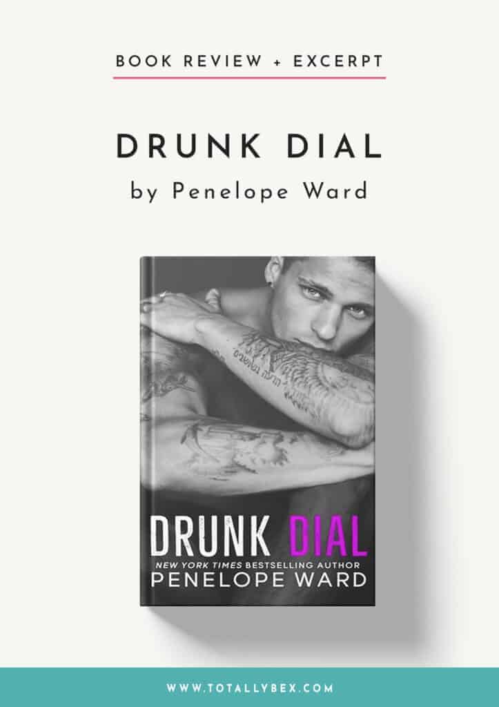 Drunk Dial by Penelope Ward is a standalone second-chance romance about childhood friends who drift apart until a drunken night and a phone call that changes everything.