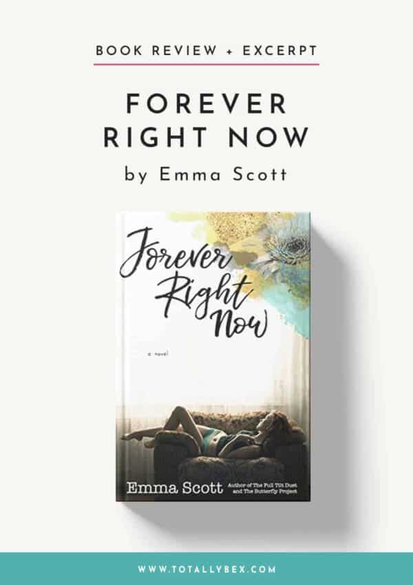 Forever Right Now by Emma Scott-Book Review+Excerpt Forever Right Now by Emma Scott-Book Review+Excerpt