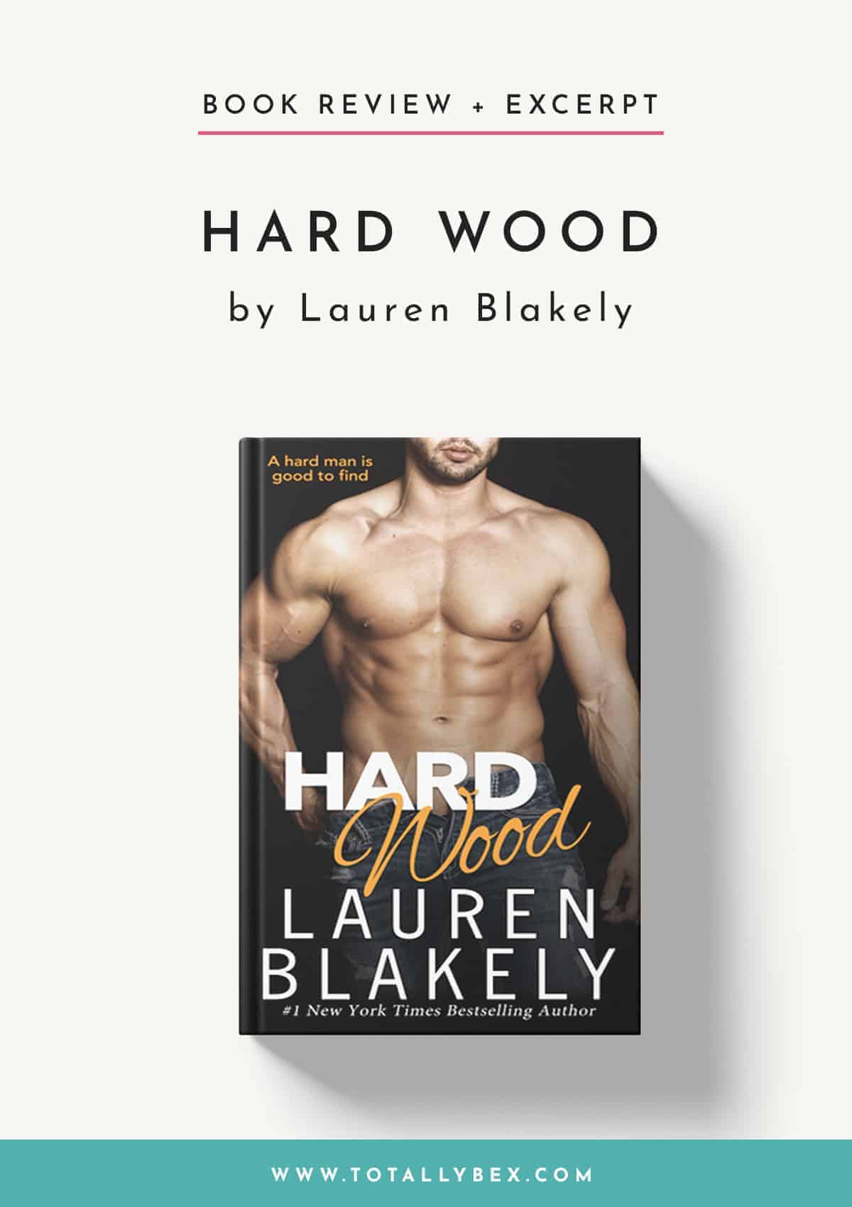 Hard Wood by Lauren Blakely-Book Review+Excerpt
