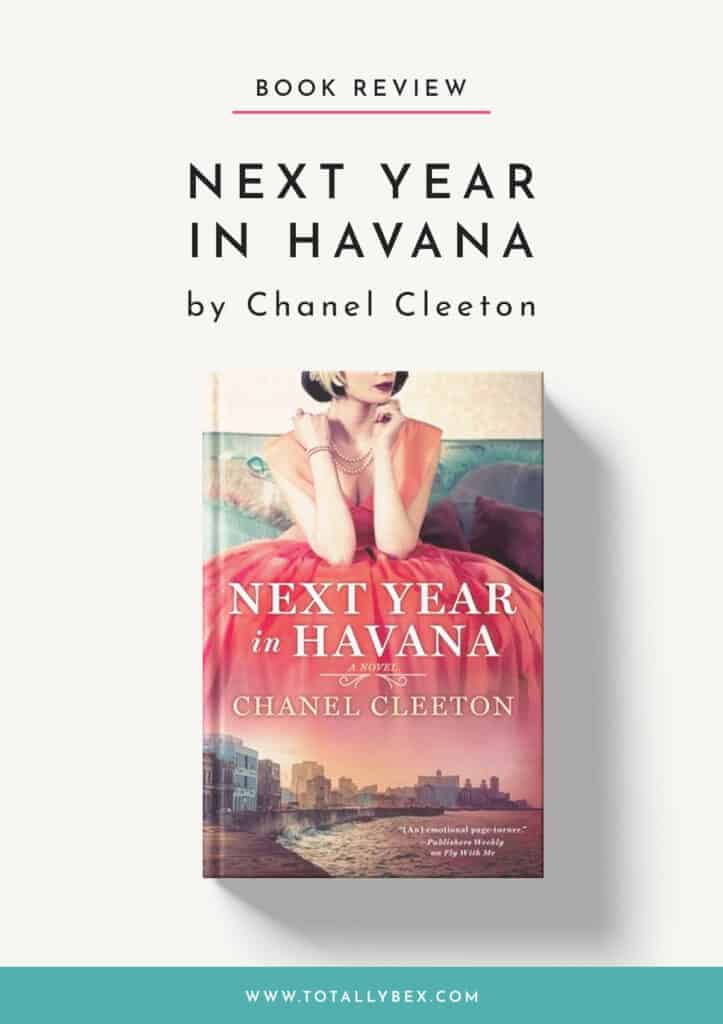 Next Year in Havana by Chanel Cleeton is a beautifully written contemporary and historical crossover romance that portrays love and loss in a torn country