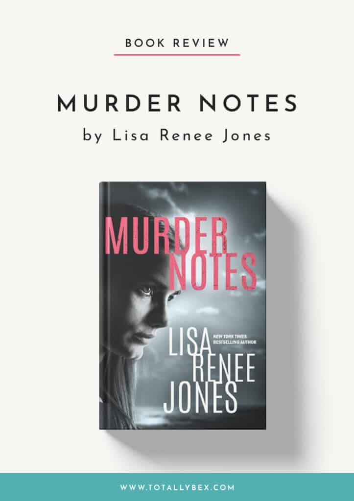 Murder Notes by Lisa Renee Jones is a heart-pounding thriller about an FBI profiler who has secrets and a past that may be tied to a new series of murders