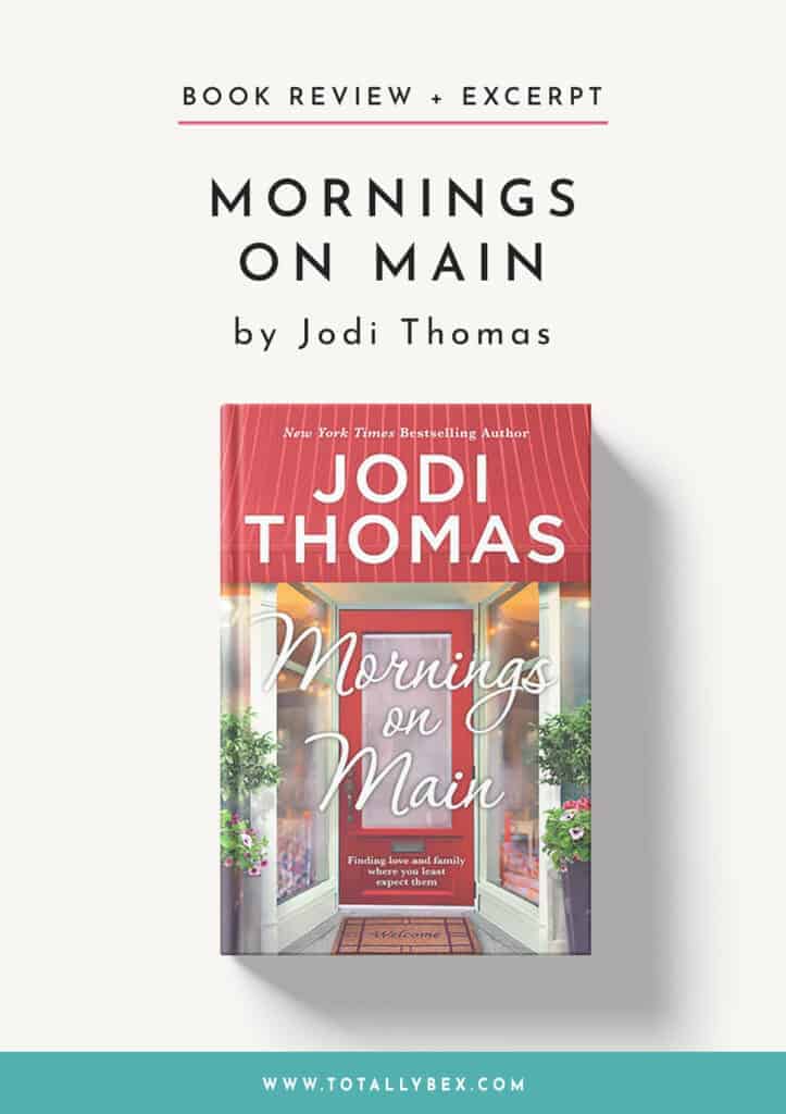 Mornings on Main by Jodi Thomas is a small-town romance with lots of charm and family dynamics that makes a great way to spend a cozy afternoon with a sweet read.