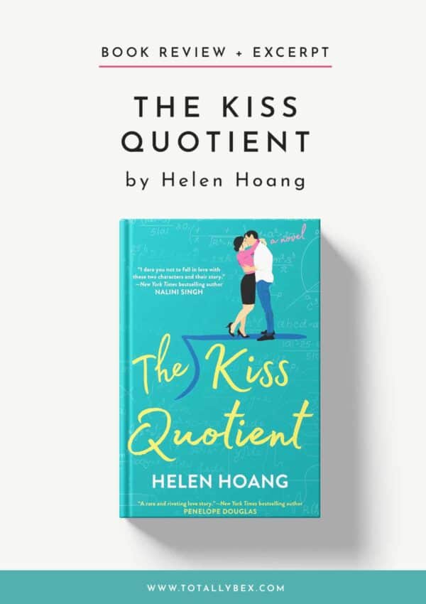 The Kiss Quotient by Helen Hoang-Book Review The Kiss Quotient by Helen Hoang-Book Review