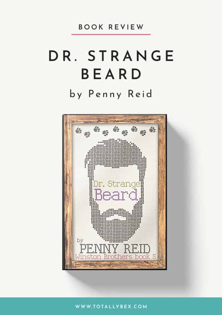 Dr Strange Beard by Penny Reid, the fifth book in the Winston Brothers series, is a childhood friends-turned-lovers small-town romance about Roscoe and Simone