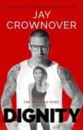 Dignity by Jay Crownover