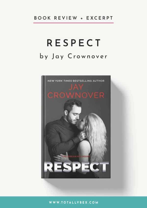 Respect by Jay Crownover-Book Review+Excerpt Respect by Jay Crownover-Book Review+Excerpt