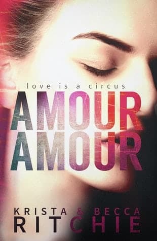 Amour Amour by Becca & Krista Ritchie