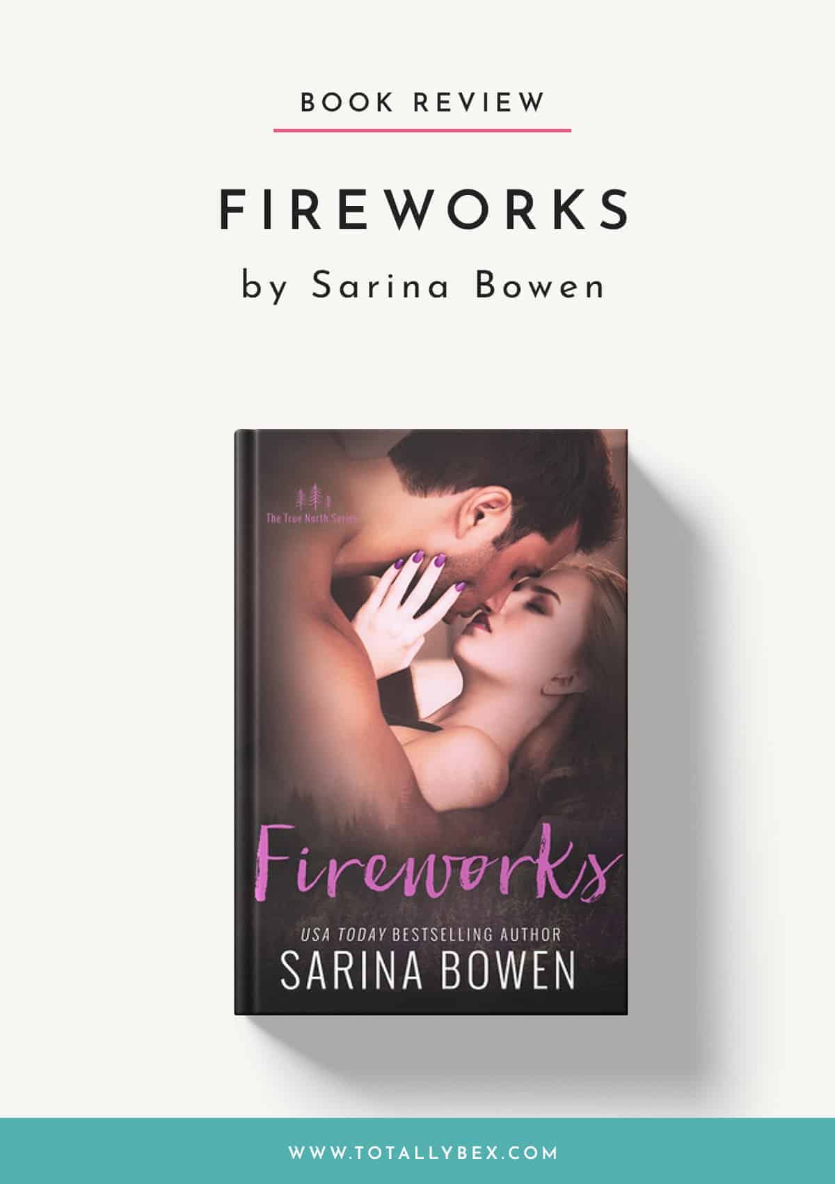 Fireworks by Sarina Bowen-Book Review