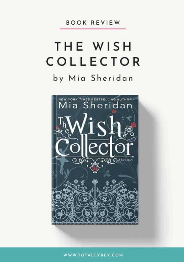 The Wish Collector by Mia Sheridan-Book Review
