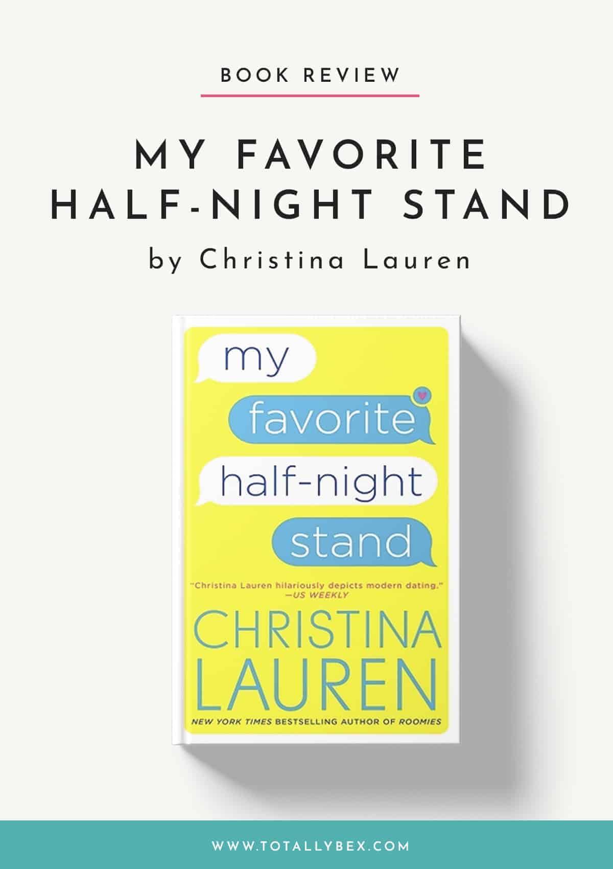 My Favorite Half-Night Stand by Christina Lauren is a smartly written and quirky contemporary romance about the perils of online dating while being in love with your best friend.