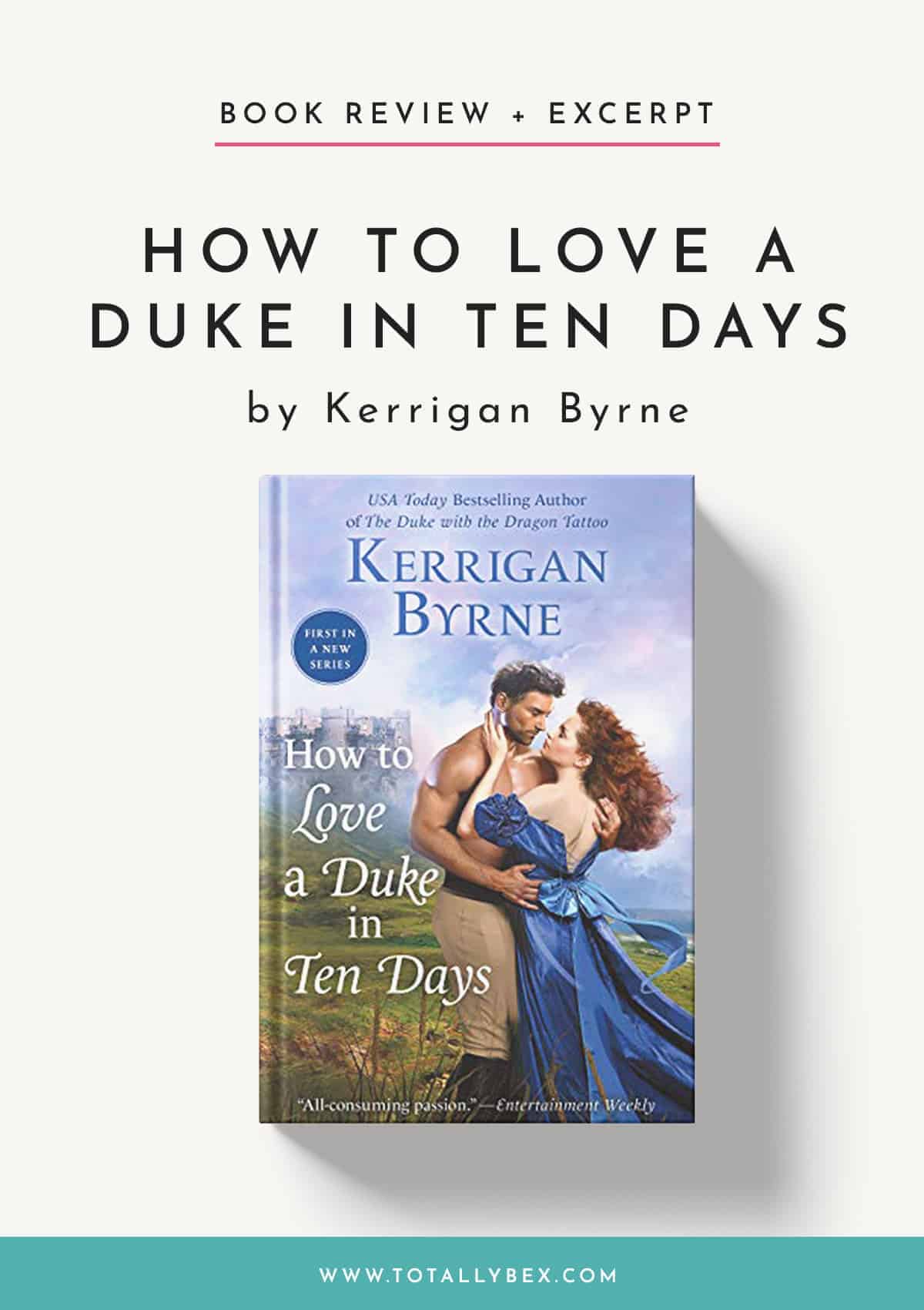 How to Love a Duke in Ten Days by Kerrigan Byrne-Book Review How to Love a Duke in Ten Days by Kerrigan Byrne-Book Review