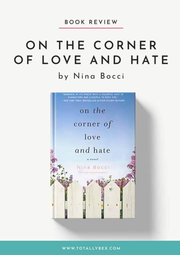 On the Corner of Love and Hate by Nina Bocci - Book Review